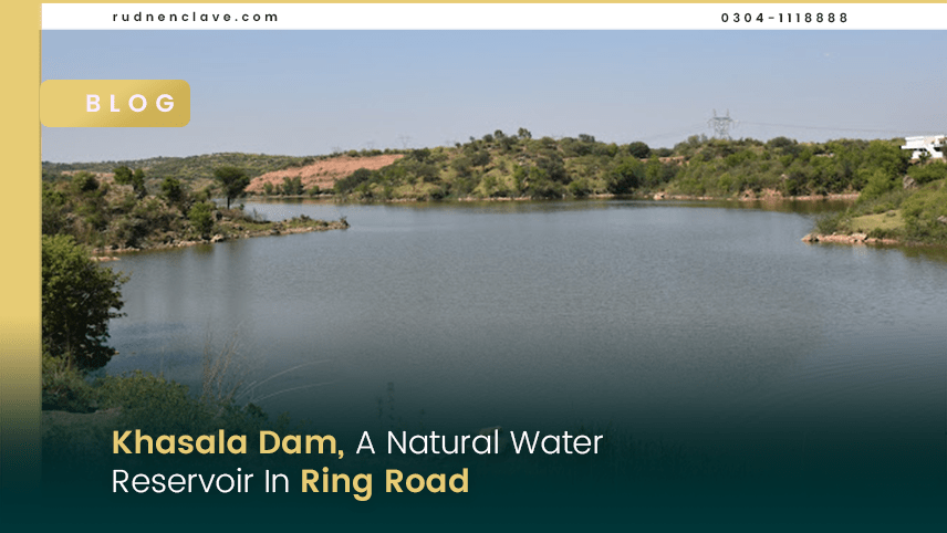 Khasala Dam, A natural reservoir in Rudn Enclave Rawalpindi
