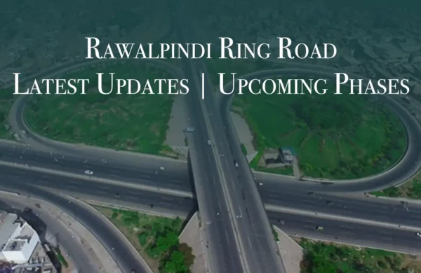 Rawalpindi Ring Road Latest Updates | Upcoming Phases
